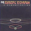 The Digital Domain: A Demonstration
